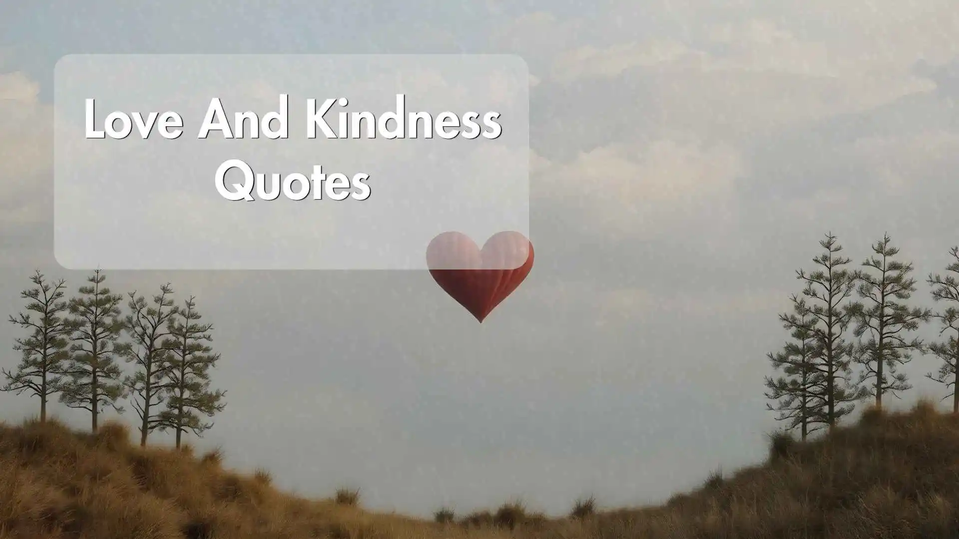 love and kindness quotes