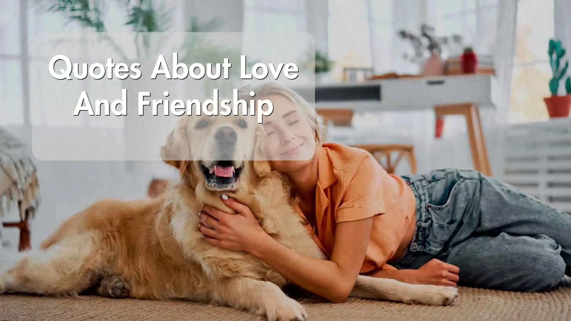 quotes about love and friendship
